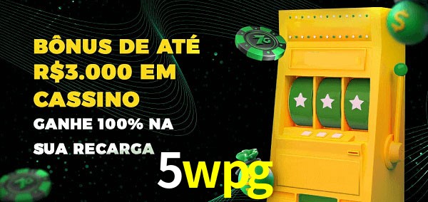 5wpg melhor bônus de depósito
